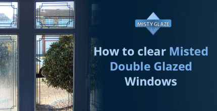 Cleaning Misted Double Glazed Windows - London