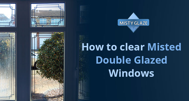 Cleaning Misted Double Glazed Windows - London