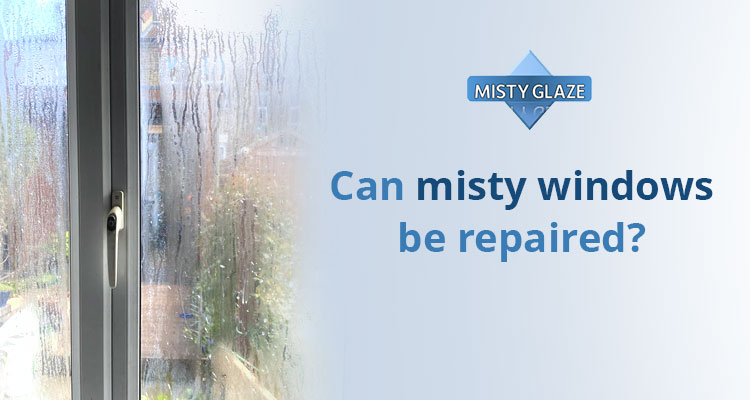 Repairing Misty Windows - Essex - Misty Glaze