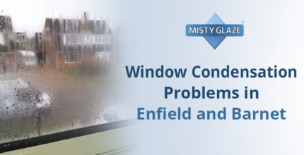 Window Replacement Sevice - Misty Glaze - Enfield - Barnet
